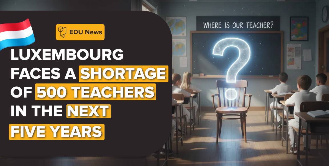 Teacher shortage in Luxembourg schools