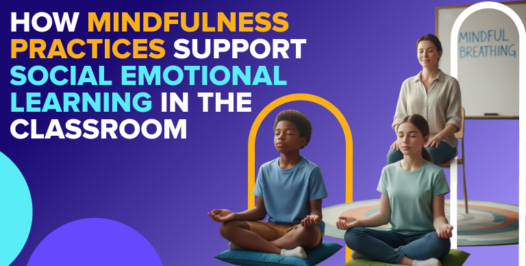 Students practicing mindfulness to support social emotional learning